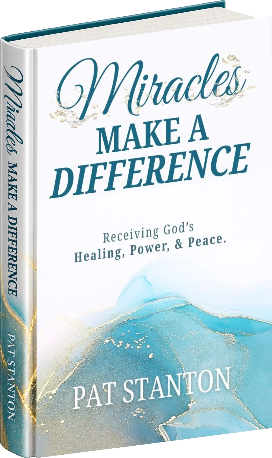 Miracles Make a Difference by Pat Stanton